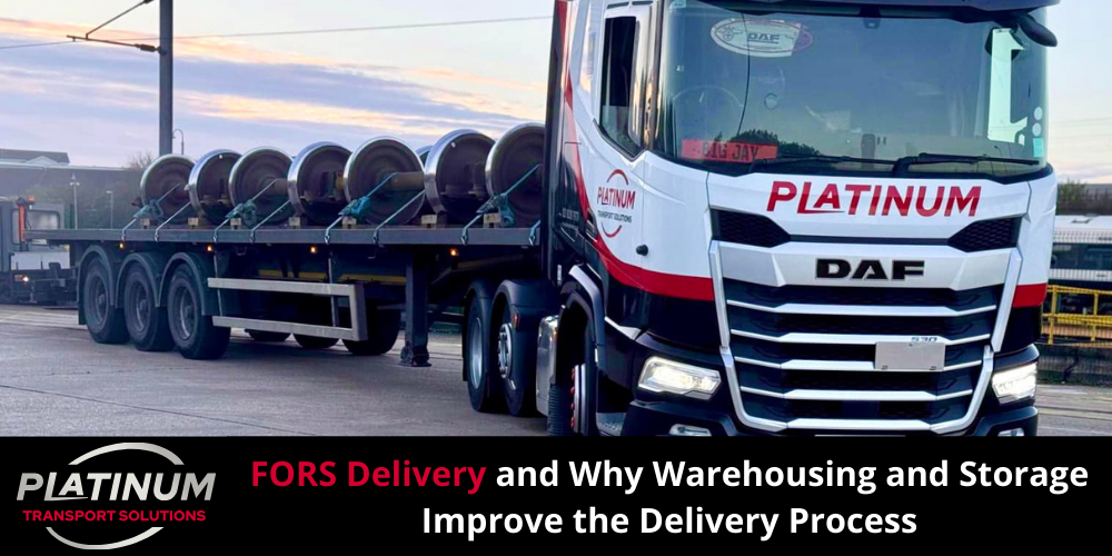 FORS Delivery and Why Warehousing and Storage Improve the Delivery Process